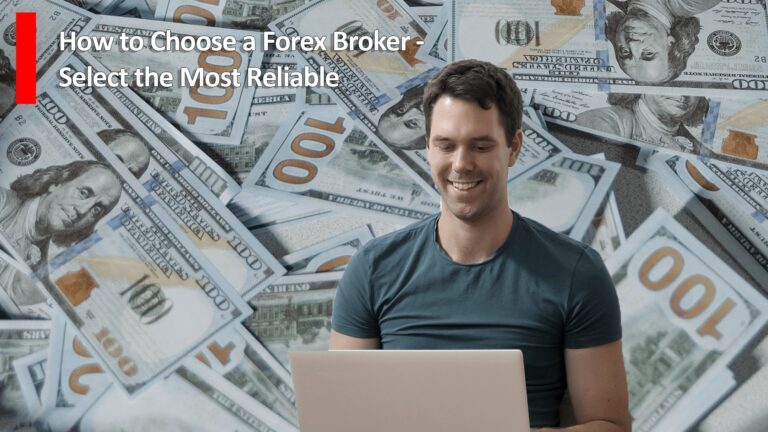 Read more about the article How to Choose a Forex Broker – Select the Most Reliable
