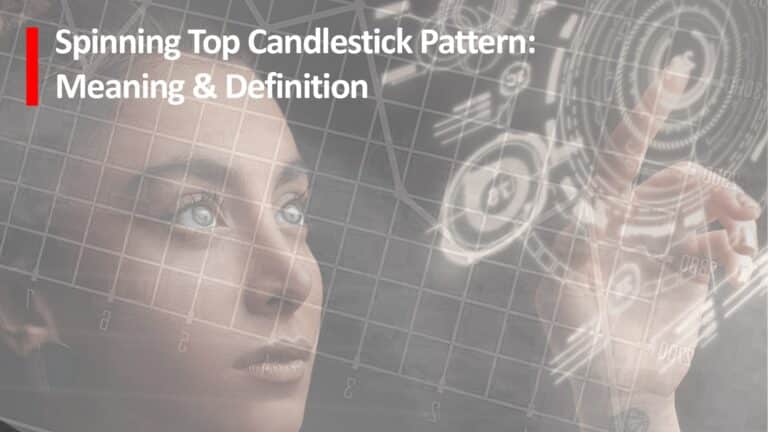 Read more about the article Spinning Top Candlestick Pattern: Meaning & Definition
