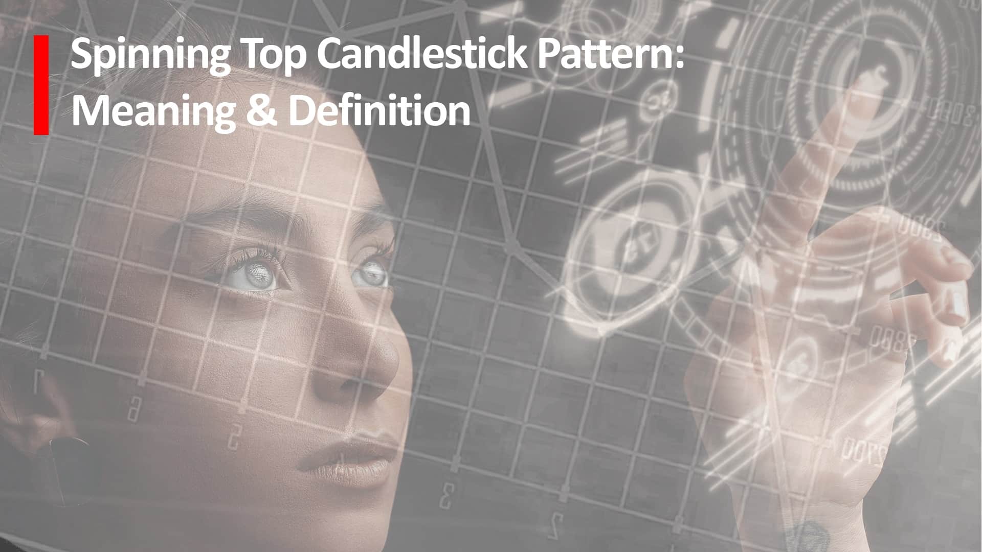 Spinning Top Candlestick Pattern Meaning & Definition